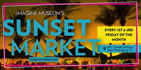 Sunset Market Imagine Museum, 1901 Central Ave, St. Petersburg, 5 May ...