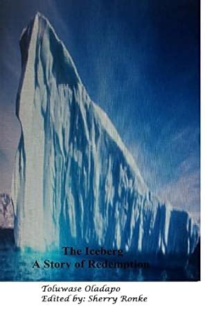 Buy The Iceberg: A Story of Redemption Book Online at Low Prices in ...