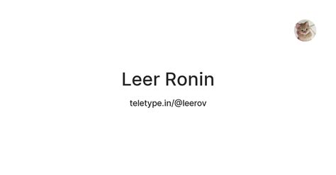Leer Ronin — Teletype