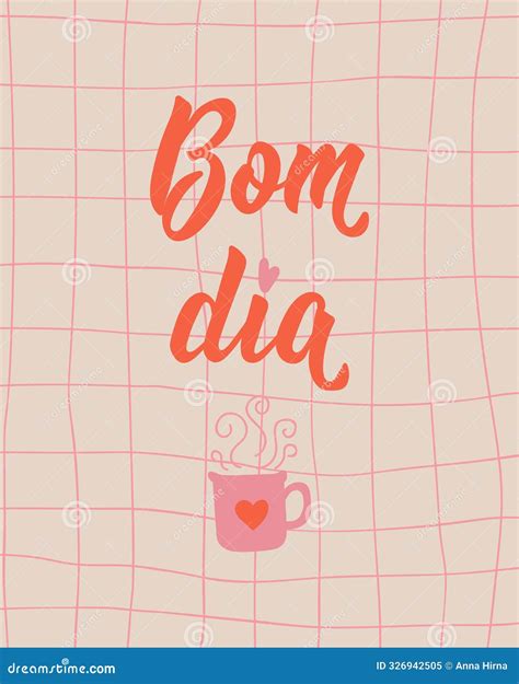 Good Morning in Portuguese. Lettering. Ink Illustration. Modern Brush ...