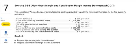 Solved Exercise 2-58 (Algo) ﻿Gross Margin and Contribution | Chegg.com