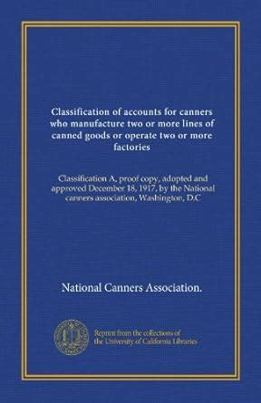 Classification of accounts for canners who manufacture two or more ...
