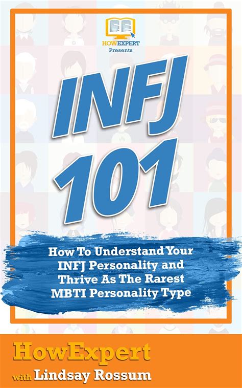 INFJ 101: How To Understand Your INFJ Personality and Thrive As The ...