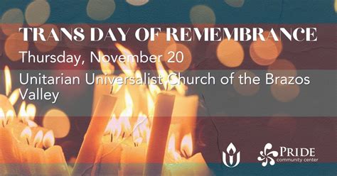 Brazos Valley Transgender Day of Remembrance Memorial, Unitarian ...