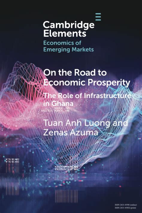 On the Road to Economic Prosperity: The Role of Infrastructure in Ghana ...