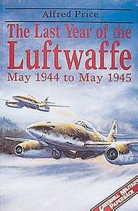 The Last Year of the Luftwaffe: Buy The Last Year of the Luftwaffe by ...