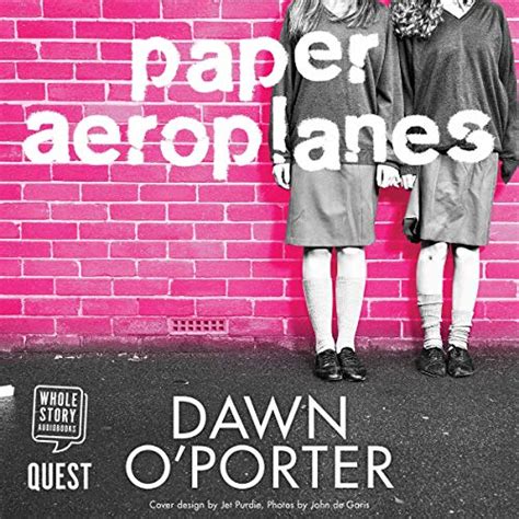 Paper Aeroplanes (Audio Download): Dawn O'Porter, Helen Vine, Imogen ...