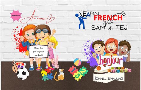 Learn French with Sam and Tej: Volume 1 eBook : Smalling, Johnill ...