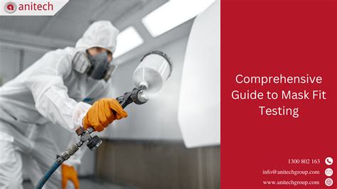 Guide to Respirator Fit Testing and Mask Fit Testing