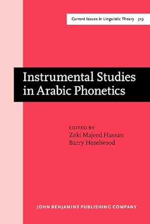 Buy Instrumental Studies in Arabic Phonetics: 319 (Current Issues in ...