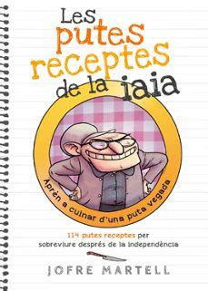 LES PUTES RECEPTES DE LA IAIA | Jofre Martell | Casa del Libro