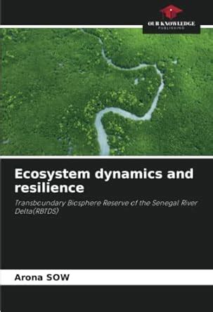 Ecosystem dynamics and resilience : Arona SOW: Amazon.in: Books