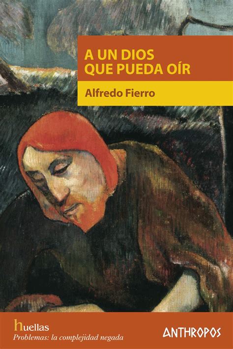 Buy A UN DIOS QUE PUEDA OÍR (Huellas. Memoria y Texto de creación ...