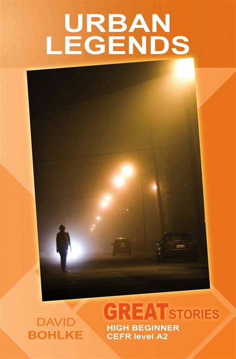 Urban Legends: (Great Stories: High Beginner) by David Bohlke | Goodreads
