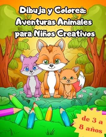Buy Dibuja y colorea: Aventuras animales para niños creativos Book ...