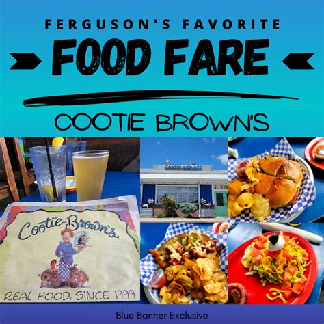 Ferguson’s Favorite Food Fare: Cootie Brown’s – The Blue Banner