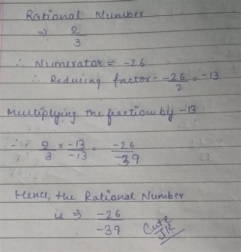 Express rational number 2upon3 with ii) Numerator -26 - Brainly.in