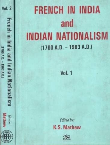 French in India and Indian Nationalism- 1700 A.D.-1963 A.D.: Set of 2 ...