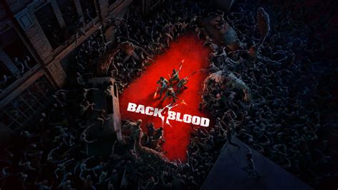 Back 4 Blood New Open Beta Trailer Showcases Co-Op and PvP Action