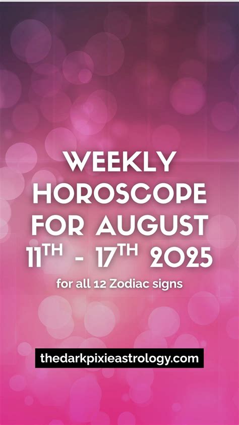Weekly Horoscope for August 11th - 17th 2025 - The Dark Pixie Astrology