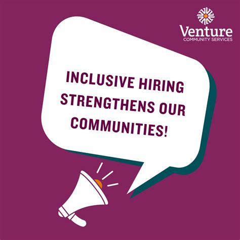 Inclusive Hiring Strengthens Our Communities! At Venture Community ...