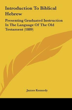 Buy Introduction to Biblical Hebrew Introduction to Biblical Hebrew ...