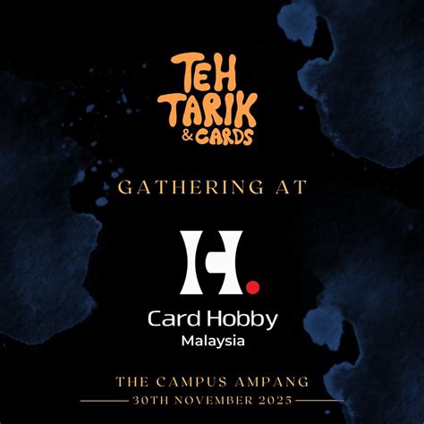 Teh Tarik & Cards Gathering @ Card Hobby MY - The Campus Ampang, The ...