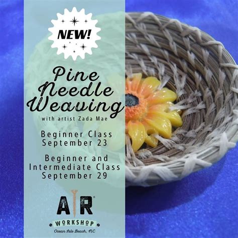 Beginner Zada Mae Pine Needle Basket Workshop, 925-16 Seaside Rd. SW ...