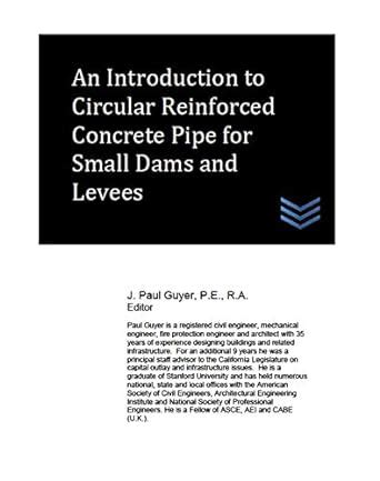 An Introduction to Circular Reinforced Concrete Pipe for Small Dams and ...