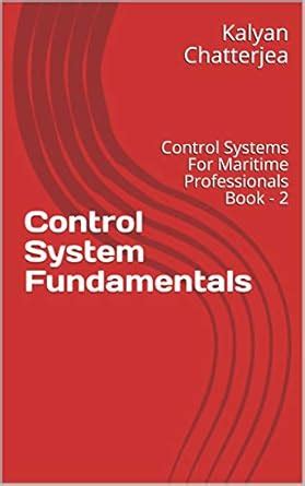 Control System Fundamentals: Control Systems For Maritime Professionals ...