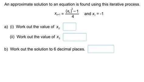 An approximate solution to an equation is found using this iterative ...
