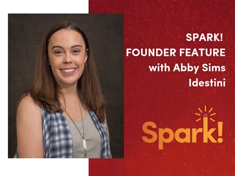 SPARK! Founder Feature with Abby Sims - The Venture Center