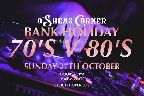 Bank Holiday 70s V 80s Party at OSheas Corner, O’Sheas Corner, Wicklow ...