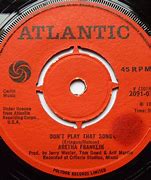 Image result for Song Don't Play That Song by Aretha Franklin
