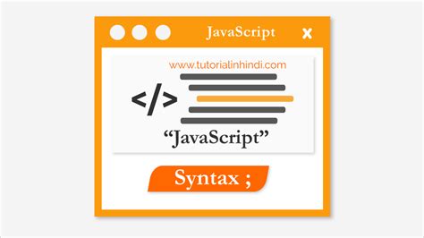 Syntax Of JavaScript in Hindi (Code Structure) - Tutorial in Hindi