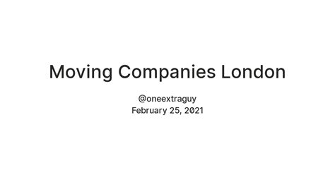Moving Companies London — Teletype