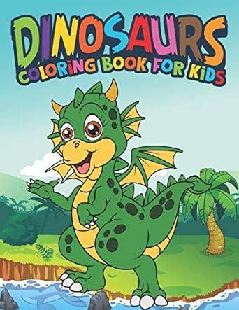 Buy Dinosaurs Coloring Book For Kids: Fantastic Dinosaur Coloring Kids ...