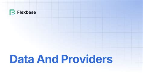 Data And Providers | Flexbase
