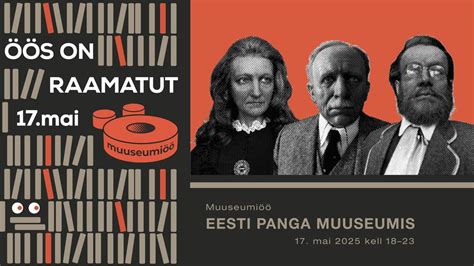 Muuseumiöö 2025 Eesti Panga muuseumis, Estonia pst. 11, 15095 Tallinn ...