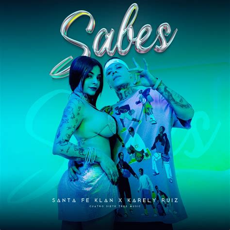 ‎Sabes - Single de Santa Fe Klan & Karely Ruíz en Apple Music