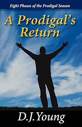 Buy A Prodigal's Return: Eight Phases of the Prodigal Season Book ...