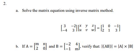 Solved 2. ド a. Solve the matrix equation using inverse | Chegg.com
