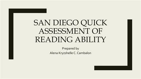San diego quick assessment of reading ability | PPTX
