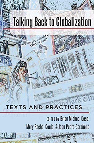 Talking Back to Globalization: Texts and Practices (Intersections in ...
