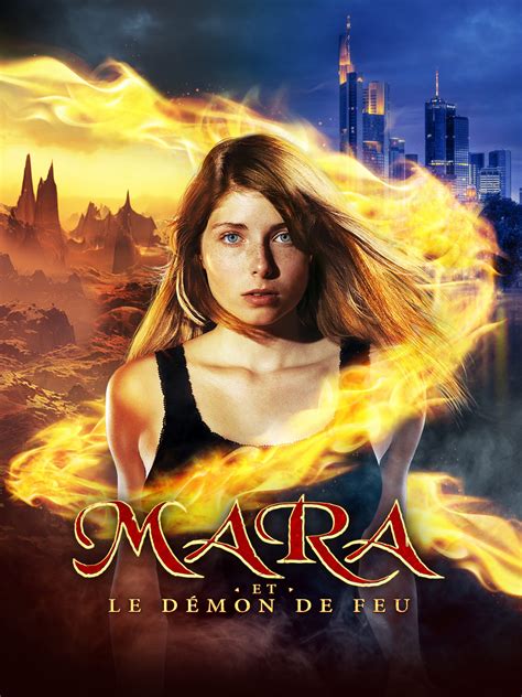 MARA ET LE DÉMON DE FEU - Metropolitan Films