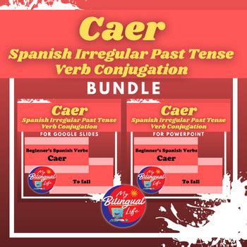 Caer - Spanish Irregular Past Tense Verb Conjugation Bundle | TPT