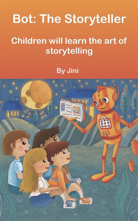 Bot, The Storyteller: He shows kids the art of storytelling: Kids love ...