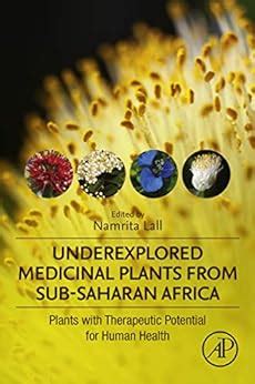 Underexplored Medicinal Plants from Sub-Saharan Africa: Plants with ...