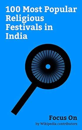 Focus On: 100 Most Popular Religious Festivals in India: Holi, Maha ...