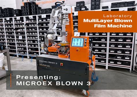 MICROEX BLOWN 3: Innovation in a Compact Format for Multilayer Films